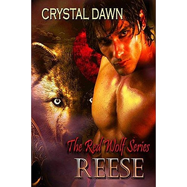 Reese (Red Wolf, #1) / Red Wolf, Crystal Dawn