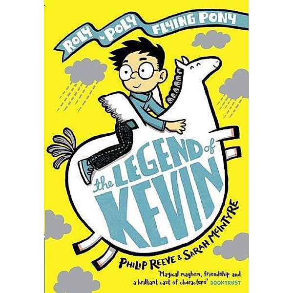 Reeve, P: Legend of Kevin 1: Roly-Poly Flying Pony, Philip Reeve