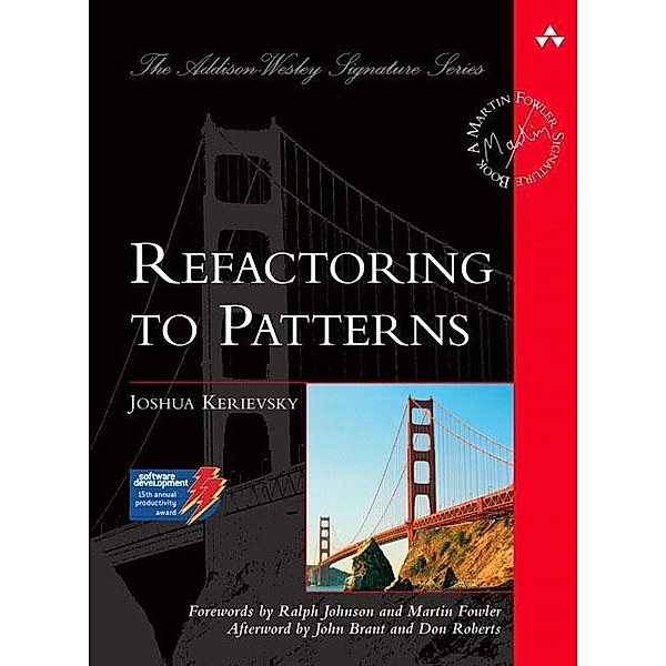 Refactoring to Patterns, Joshua Kerievsky