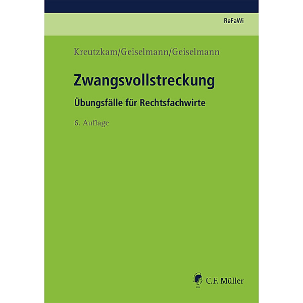 ReFaWi / Zwangsvollstreckung, Johannes Kreutzkam, Stefan Geiselmann, Marc-Philipp Geiselmann