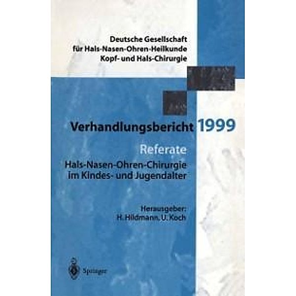 Referate / Verhandlungsbericht der Deutschen Gesellschaft für Hals-Nasen-Ohren-Heilkunde, Kopf- und Hals-Chirurgie