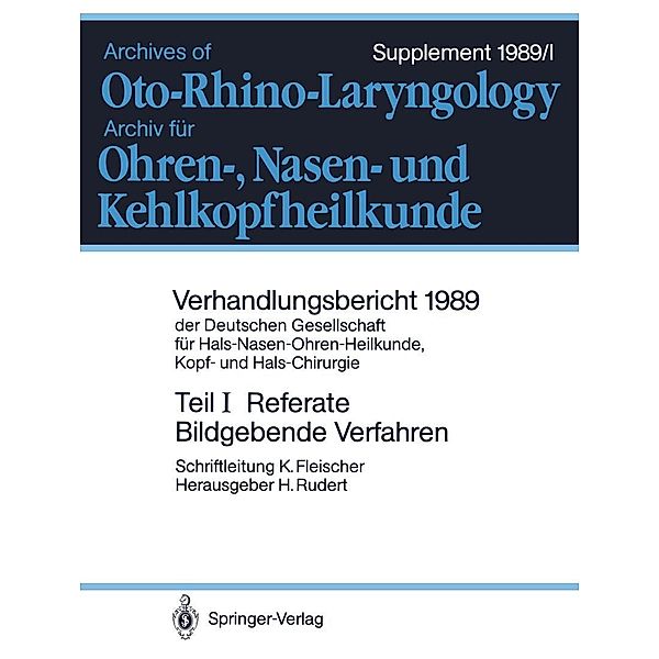 Referate / Verhandlungsbericht der Deutschen Gesellschaft für Hals-Nasen-Ohren-Heilkunde, Kopf- und Hals-Chirurgie Bd.1989 / 1