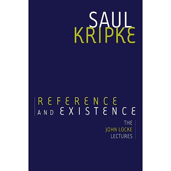 Reference and Existence, Saul A. Kripke