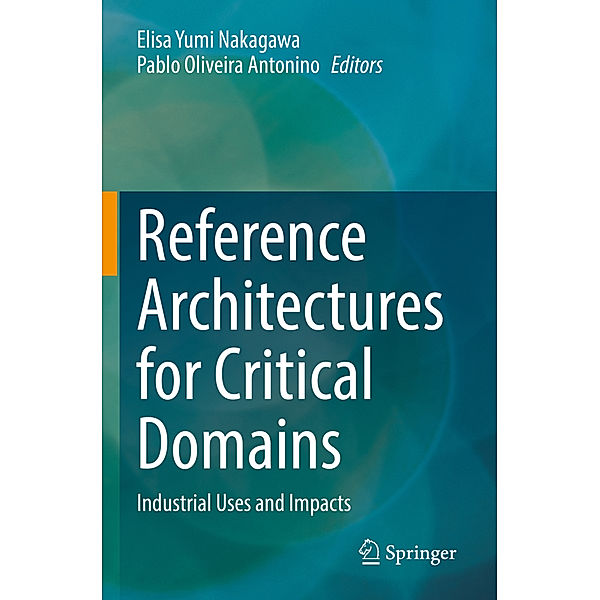 Reference Architectures for Critical Domains