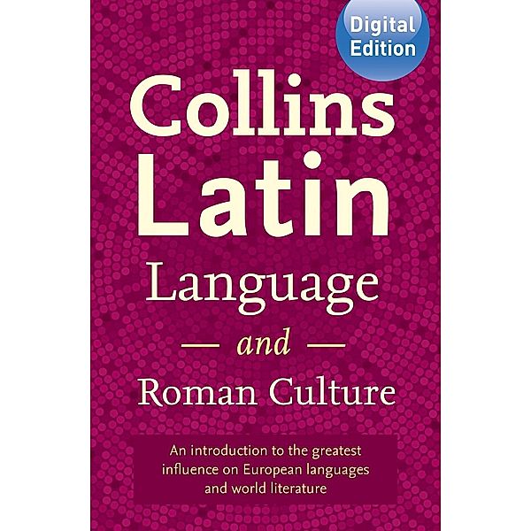 Reference - E-books - Bilingual dictionaries: Collins Latin Language and Roman Culture