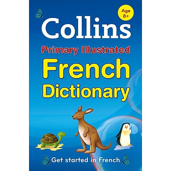 Reference - E-books - Bilingual dictionaries: Collins Primary Illustrated French Dictionary