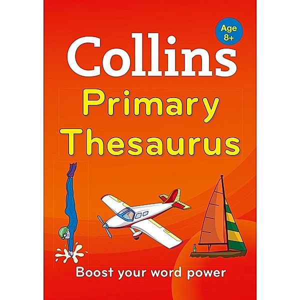 Reference - E-books - English dictionaries: Collins Primary Thesaurus (Collins Primary Dictionaries)