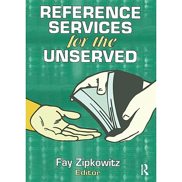 Reference Services for the Unserved, Linda S Katz