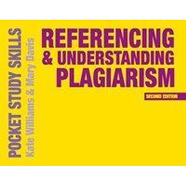 Referencing and Understanding Plagiarism, Kate Williams, Mary Davis