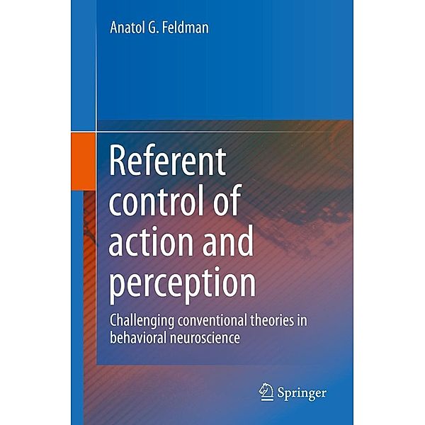 Referent control of action and perception, Anatol G. Feldman