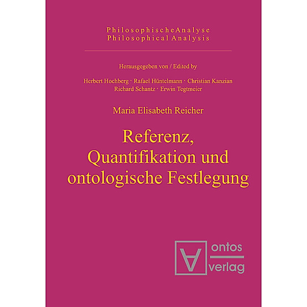 Referenz, Quantifikation und ontolologische Festlegung, Maria E. Reicher