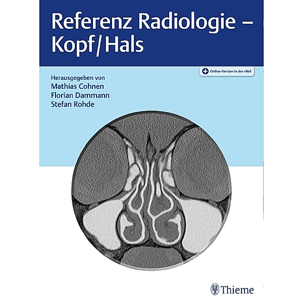 Referenz Radiologie - Kopf/Hals, Mathias Cohnen, Florian Dammann, Stefan Rohde