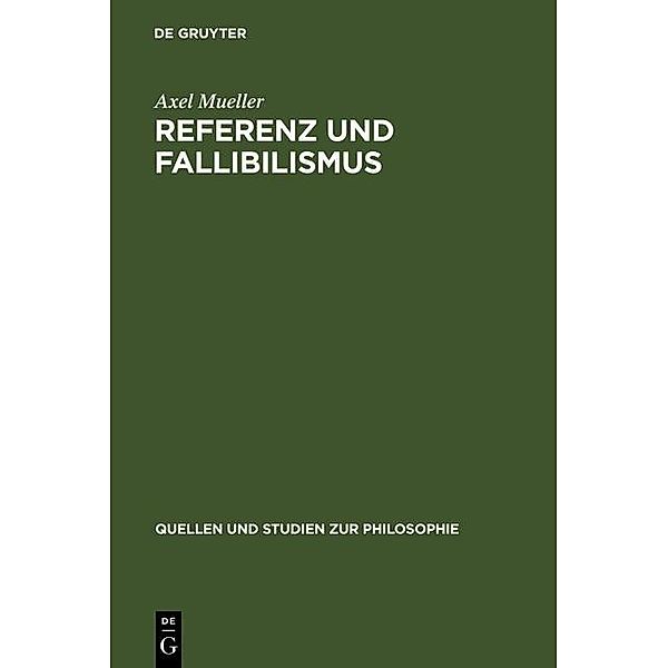 Referenz und Fallibilismus / Quellen und Studien zur Philosophie Bd.52, Axel Mueller