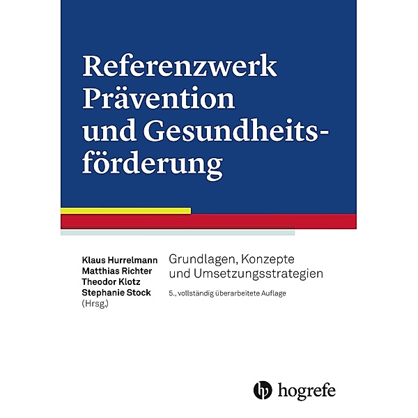 Referenzwerk Prävention und Gesundheitsförderung, Klaus Hurrelmann