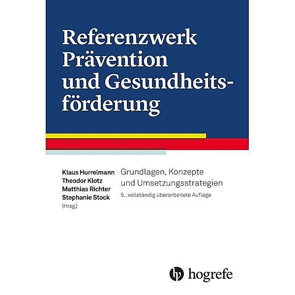 Referenzwerk Prävention und Gesundheitsförderung, Klaus Hurrelmann