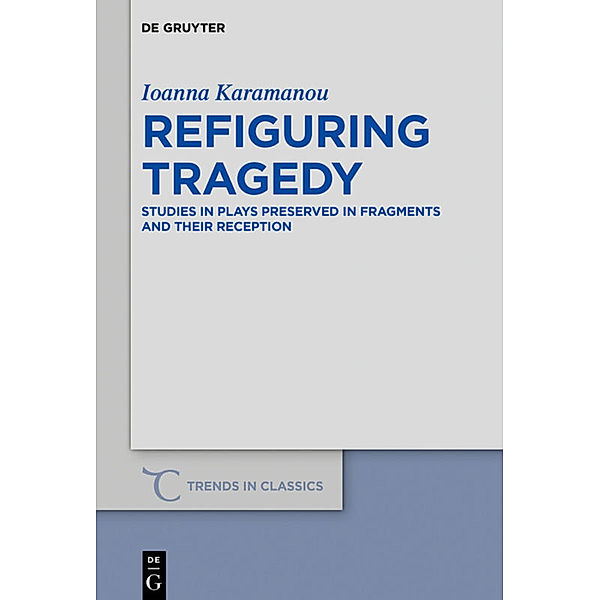 Refiguring Tragedy, Ioanna Karamanou