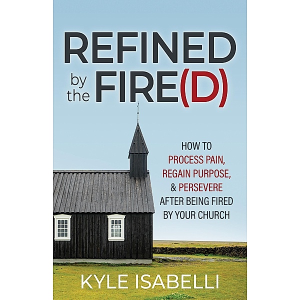 Refined by the Fire(d), Kyle Isabelli
