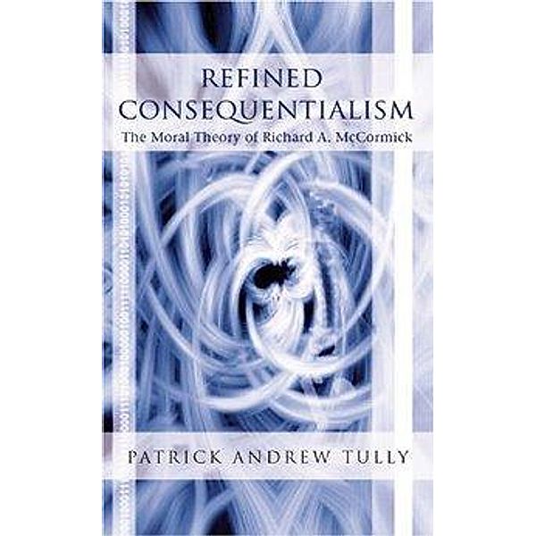 Refined Consequentialism, Patrick Andrew Tully