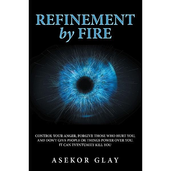 Refinement by Fire, Asekor Glay