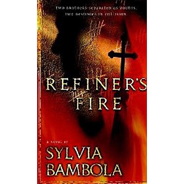 Refiner's Fire, Sylvia Bambola