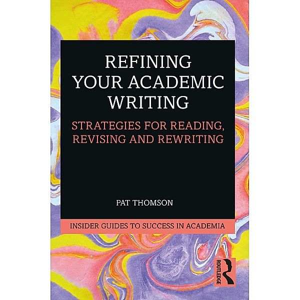 Refining Your Academic Writing, Pat Thomson