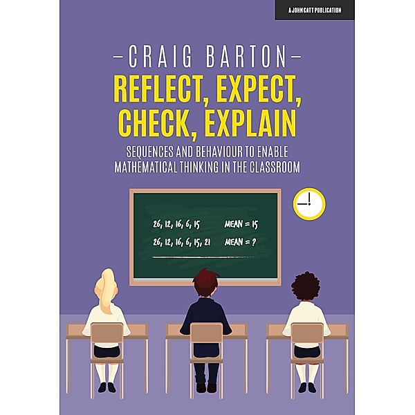 Reflect, Expect, Check, Explain, Craig Barton