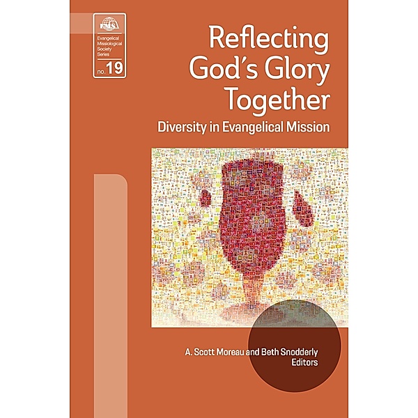 Reflecting God's Glory Together / Evangelical Missiological Society Series Bd.19