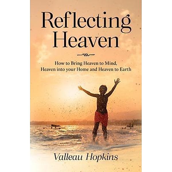 Reflecting Heaven, Valleau Hopkins