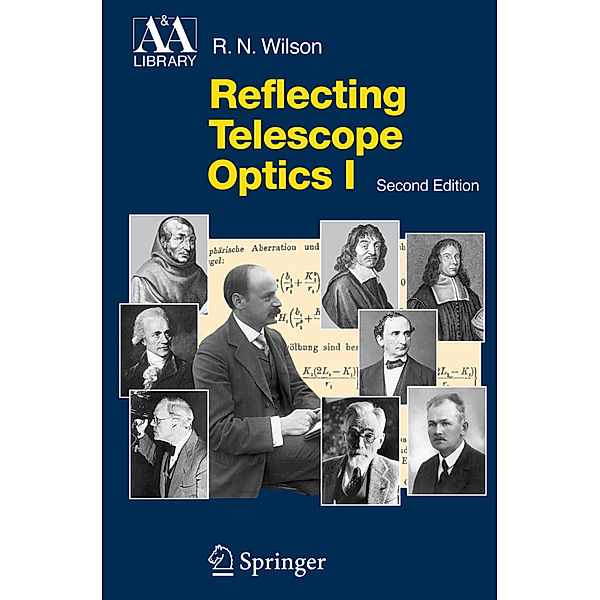 Reflecting Telescope Optics I, Raymond N. Wilson