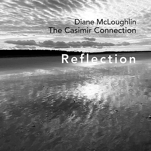 Reflection, Diane McLoughlin & the Casimir Connection
