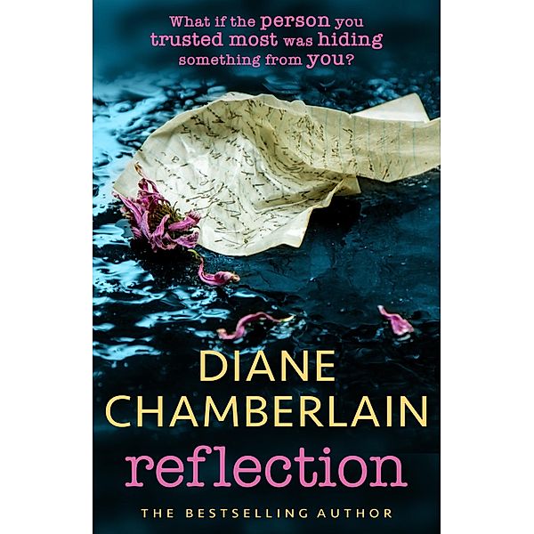 Reflection: A gripping and moving story of small town secrets from the Sunday Times bestselling author, Diane Chamberlain