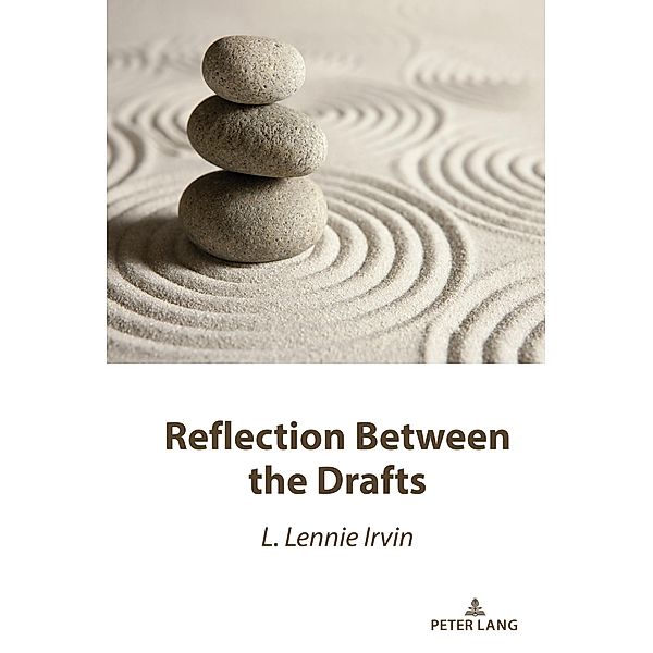 Reflection Between the Drafts, L. Lennie Irvin