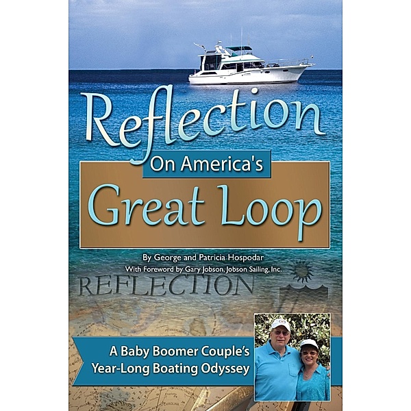 Reflection on America's Great Loop, George Hospodar, Patricia Hospodar