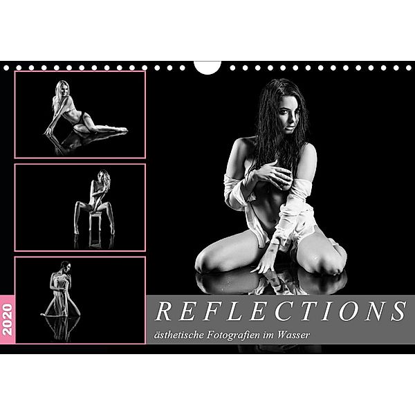 Reflections 2020 - ästhetische Fotografien im Wasser (Wandkalender 2020 DIN A4 quer), Dirk Richter