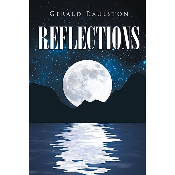Reflections, Gerald Raulston
