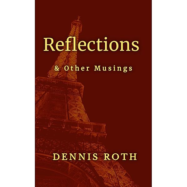 Reflections, Dennis Roth