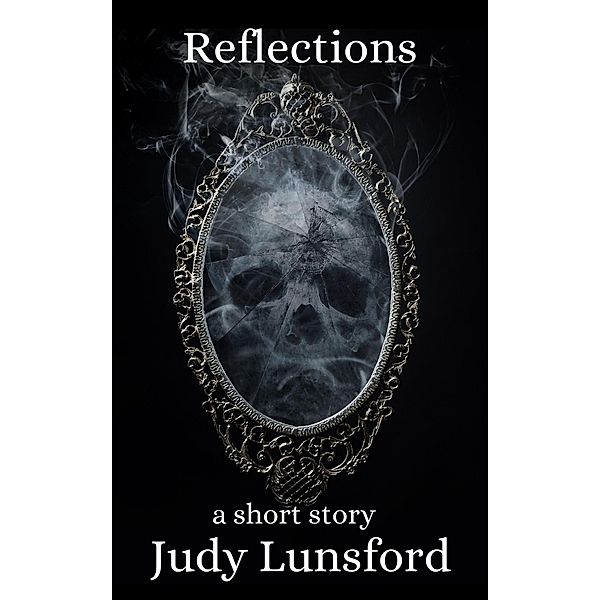 Reflections, Judy Lunsford