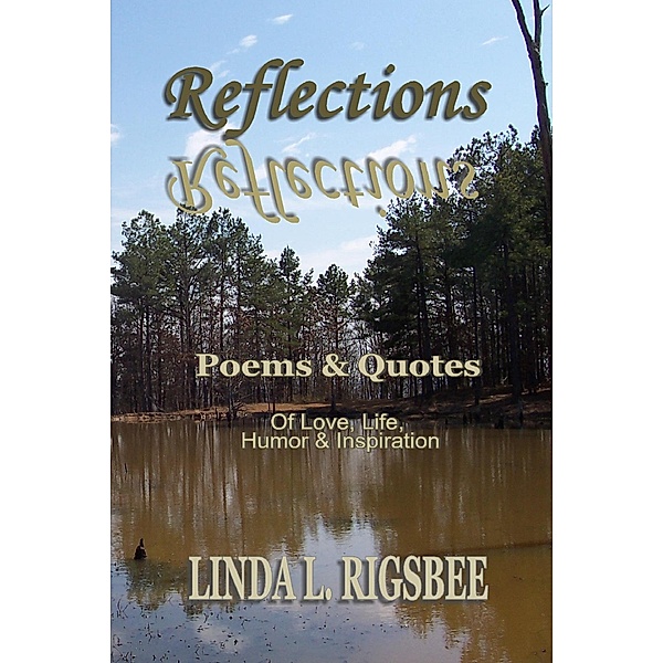 Reflections, Linda L. Rigsbee