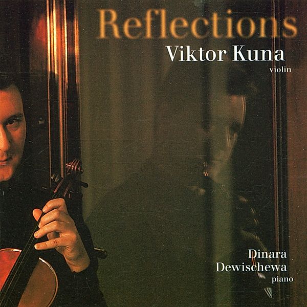 Reflections, Viktor Kuna, Dinara Dewischewa