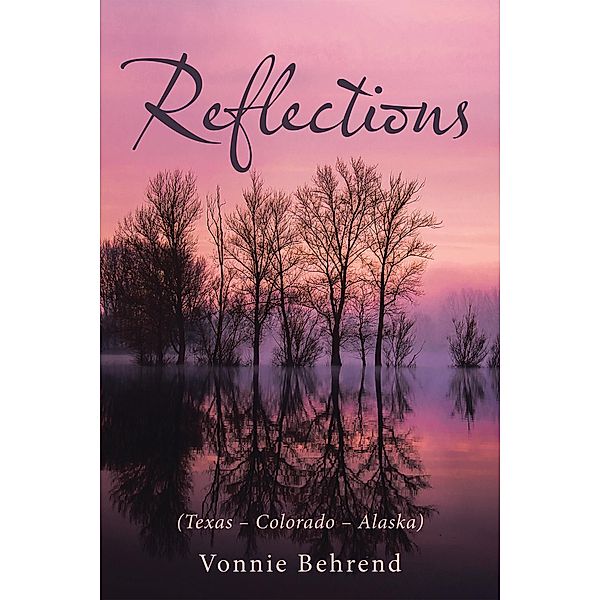 Reflections, Vonnie Behrend