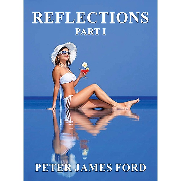 Reflections, Peter James Ford