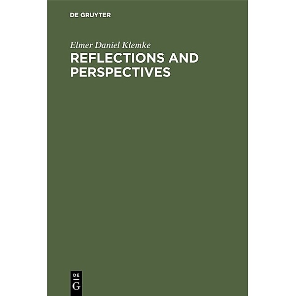 Reflections and perspectives, Elmer Daniel Klemke