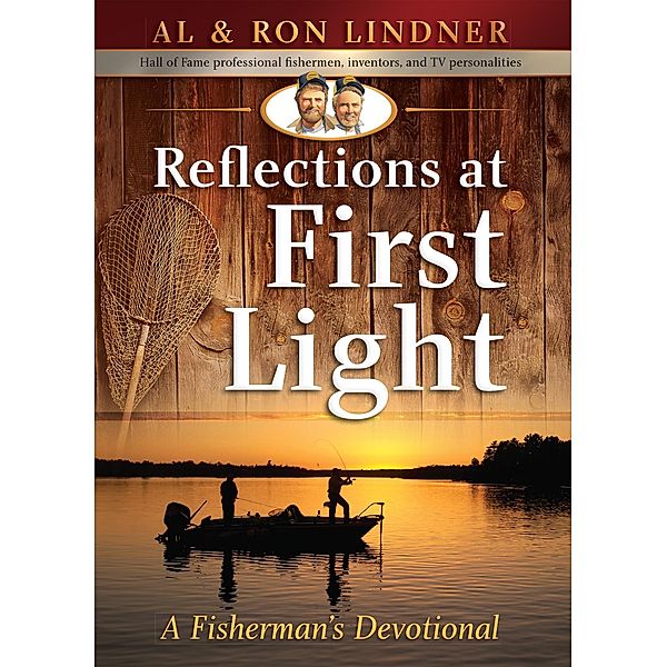 Reflections at First Light / Harvest House Publishers, Al Lindner