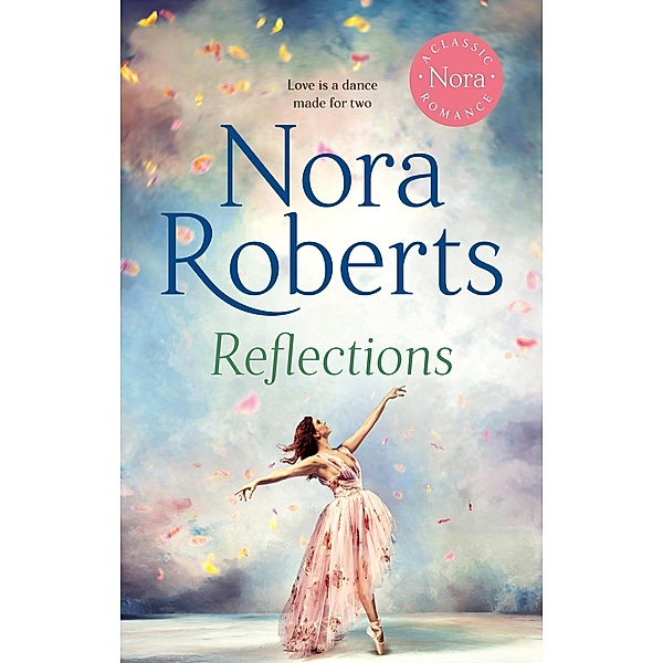 Reflections / Bannion Family, Nora Roberts