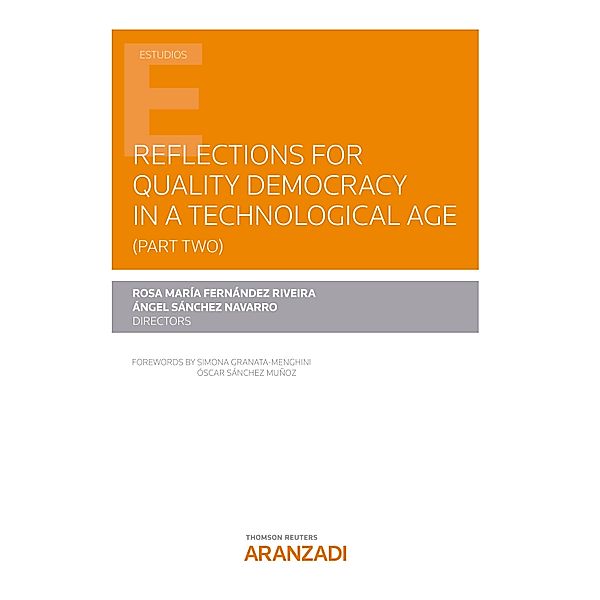 Reflections for quality democracy in a technological era / Estudios, Rosa María Fernández Riveira, Angel Sánchez Navarro