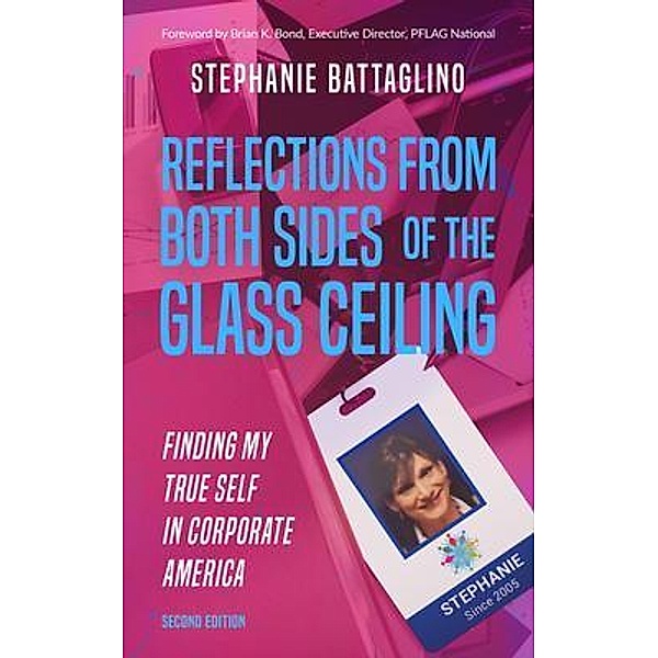 Reflections From Both Sides of the Glass Ceiling, Stephanie Battaglino