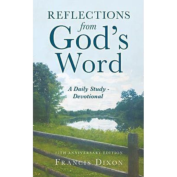 Reflections from God's Word, Francis Dixon