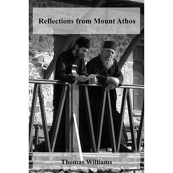 Reflections from Mount Athos, Thomas Williams