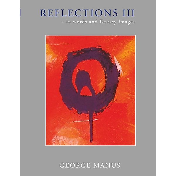 Reflections III, George Manus