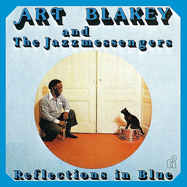 Reflections In Blue (Vinyl), Art Blakey & The Jazz Messengers